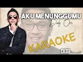 Download Lagu Aku menunggumu (karaoke) lirik 🎵 - Dudy Oris || ingatkah janjimu akan setia bersamaku