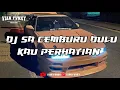 Download Lagu DJ SA CEMBURU DULU KAU PERHATIAN X AKU JATUH CINTA MAIMUNA X MASHUB VIRAL TIKTOK