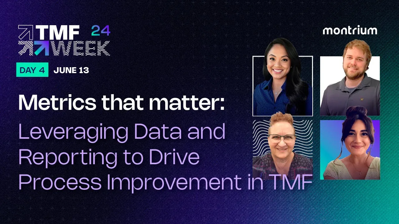 TMF Week 2024 - Day 4 - Session 2: Leveraging Data and Reporting to Drive Process Improvement in TMF