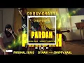 PARDAH INSTRUMENTAL ( BEAT ONLY ) SIYAAHI | PARIMAL SHAIS | SNAPPY KAAL