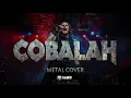 Lagu Cobalah - Hijau Daun Rock metal Cover by: IronRiff