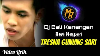 Download DJ Bali Populer TRESNA GUNUNG SARI - Dwi Negari | Dj Bali Full Slow Bass MP3