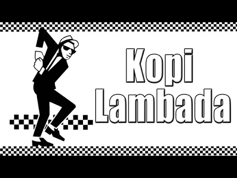 Download MP3 Kopi lambada (SKA 86)