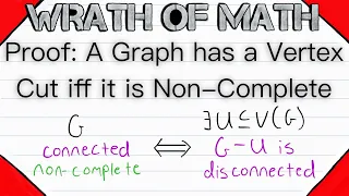 Proof Vertex Cut iff Graph is Not Complete Graph Theory