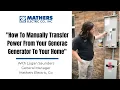 How To Manually Transfer Power From Your Generac Generator To Your Home