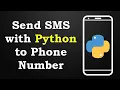 How to Send Text Message SMS with Python to Phone Number