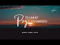 Download Lagu Lagu Slow Rap -  Selamat Pagi Sayangku ( Music video Lyric ) / AI Version/ SUNO