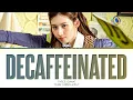 SANA (TWICE) DECAFFEINATED Lyrics (Color Coded Lyrics)