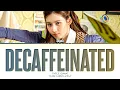 Download Lagu SANA (TWICE) DECAFFEINATED Lyrics (Color Coded Lyrics)