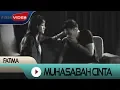 Download Lagu Fatima - Muhasabah Cinta | Official Video
