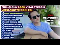 Download Lagu FULL ALBUM COVER SONI EGI CINTA DARI SEBERANG | KOMPILASI LAGU VIRAL SONI EGI - SONI EGI FULL ALBUM