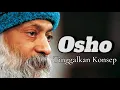 Lagu OSHO: Tinggalkan Konsep — Jalan Sunyi Menuju Kesadaran Sejati