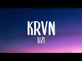 Uzi - Krvn (Lyrics) "Bunu al, yeni gönder (Prr) Kardeşim helikopter (Pat, pat)" [TikTok Song]