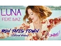 Lagu LUNA feat. Iyaz - Run This Town (Official Video)