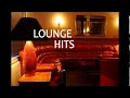 Download Lagu Lounge Hits - The Best of Lounge Music