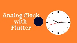 How to make an analog clock with Flutter