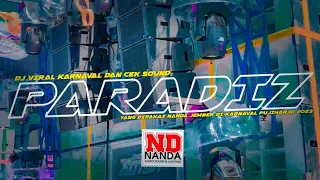 Download DJ PARADIZ VIRAL KARNAVAL DAN CEK SOUND • YANG DIPAKAI NANDA JEMBER KARNAVAL PUJIHARJO 2023 MP3