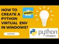 How to Create Python Virtual Environment in Windows 11 10 8 7