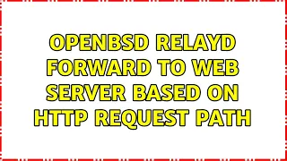 OpenBSD relayd forward to web server based on HTTP request path