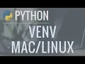 Python Tutorial VENV Mac Linux - How to Use Virtual Environments with the Built-In venv Module
