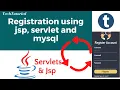 Part-1 Login and Registration using JSP Servlet and MySQL 2020 -TechTutorial