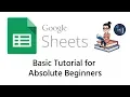 GOOGLE SPREADSHEET BASIC TUTORIAL FOR ABSOLUTE BEGINNERS