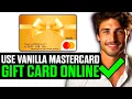 How To Use Vanilla Mastercard Gift Card Online 2025 - Step by Step