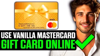 How To Use Vanilla Mastercard Gift Card Online 2025 - Step by Step