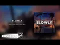 Download Lagu Ismuki - Slowly (ft. Chris Young \u0026 Stegga Bwoy)