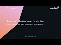 Gradient Resources Overview - Notebooks Workflows and Deployments
