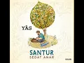 Download Lagu Sedat Anar -   Yâs [ Santur © 2019 Kalan Müzik ]