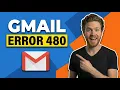 Fix Gmail Error 480 Easy Guide
