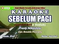 Download Lagu Sebelum Pagi Fresly Nikijuluw Karaoke