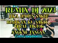 Download Lagu JIKA HARUS SAKIT'BIARKAN KU SAKIT....#remix2023 #angkattangan #senamkreasi #viraltiktok #trending