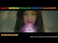 Lagu MOMOLAND - Jjan! Koong! Kwang! Freeze! (MASHUP)