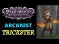 Pathfinder Wrath of the Righteous Character Build Guide Arcanist trickster with Original backstory