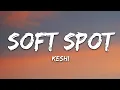 Download Lagu keshi - Soft Spot (Lyrics)