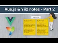 Vue js Yii2 REST API notes app - Building UI Part 2