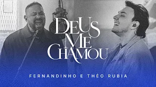 DEUS ME CHAMOU | Fernandinho e @theorubia  (COMUNHÃO - FERNANDINHO EM CASA 2)