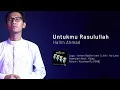 Download Lagu Halim Ahmad - Untukmu Rasulullah (Hijjaz) | Official Lyric Video