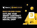 Build on BNB Chain 3 How to Build a Blockchain-Powered Car Rental dApp