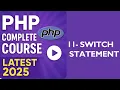 PHP Switch Statement Explained Streamlining Conditions - Lecture 11