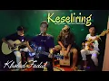 Download Lagu KESELIRING Rafandam - Cover Kholed Fadul - Kampustik