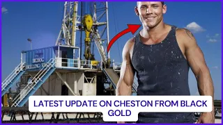 Where Is Cheston From Black Gold Now