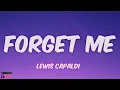 (1 HOUR)  FORGET ME - Lewis Capaldi | Song Lyrics