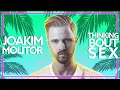 Joakim Molitor \u0026 Next To Neon - Thinking Bout Sex [Lyric Video]
