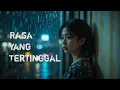 Lagu 💔 Rasa yang Tertinggal – Sad Indonesian Pop Ballad | Lagu Galau Bikin Nangis 😢 (lyrics video)