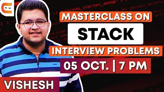 Masterclass on Stack Interview Problems