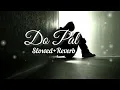 Do Pal [Slowed+Reverb] | Do Pal Ruka | Lata Mangeshkar and Sonu Nigam | Veer-Zaara
