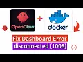 OpenClaw Fix Gateway Dashboard disconnected 1008 device identity required unauthorized gateway